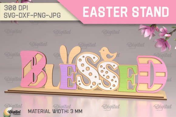 3D Easter Stand Laser Cut. Blessed SVG